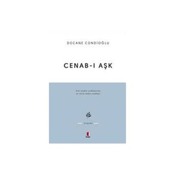 Cenab-ı Aşk - Dücane Cündioğlu