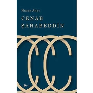 Cenab Şahabettin - Hasan Akay
