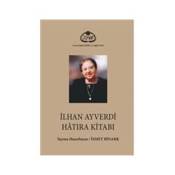 Cenan Eğitim Kültür ve Sağlık Vakfı İlhan Ayverdi Hatıra Kitabı