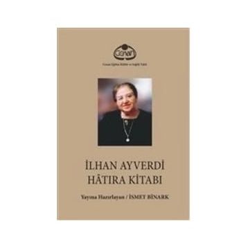Cenan Eğitim Kültür ve Sağlık Vakfı İlhan Ayverdi Hatıra Kitabı