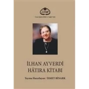 Cenan Eğitim Kültür ve Sağlık Vakfı İlhan Ayverdi Hatıra Kitabı