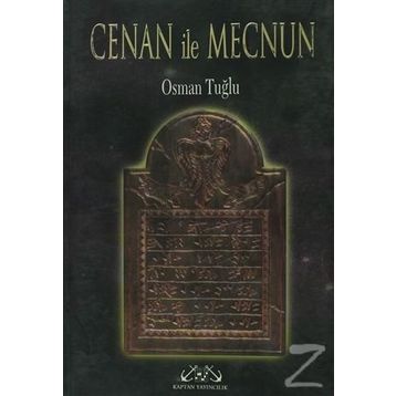 CENAN İLE MECNUN - OSMAN TUĞLU