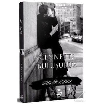 Cenette Buluşuruz - Metin Kuru