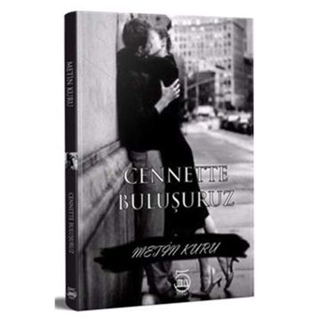 Cenette Buluşuruz - Metin Kuru