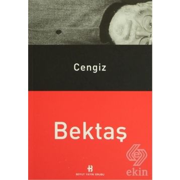 CENGIZ BEKTAŞ - GENEL