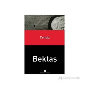 CENGIZ BEKTAŞ - GENEL