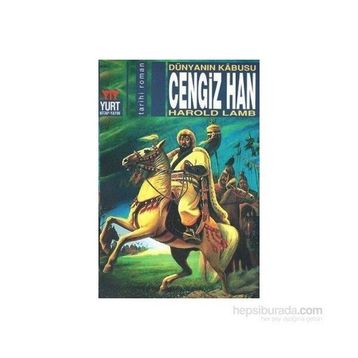 Cengiz Han Dünyanın Kabusu - Harold Lamb