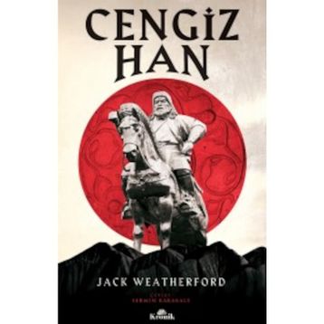 CENGIZ HAN - JACK WEATHERFORD