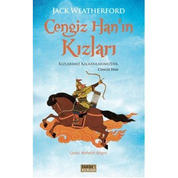 Cengiz Han’ın Kızları - Jack Weatherford