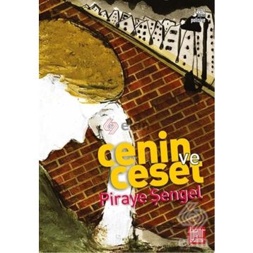 Cenin ve Ceset - Piraye Şengel