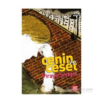Cenin ve Ceset - Piraye Şengel
