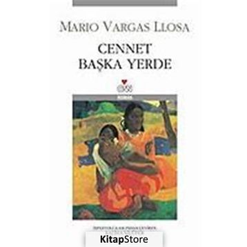 CENNET BAŞKA YERDE - MARIO VARGAS LLOSA