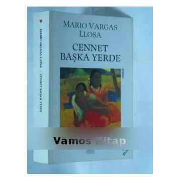 CENNET BAŞKA YERDE - MARIO VARGAS LLOSA