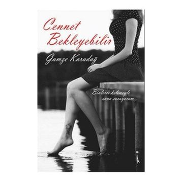 Cennet Bekleyebilir - Gamze Karadağ