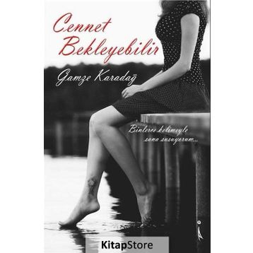 Cennet Bekleyebilir - Gamze Karadağ