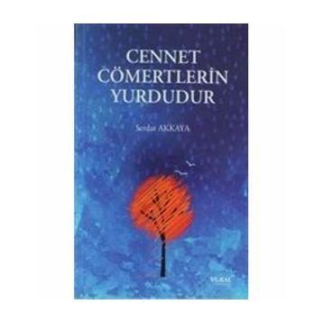 Cennet Cömertlerin Yurdudur - Serdar Akkaya