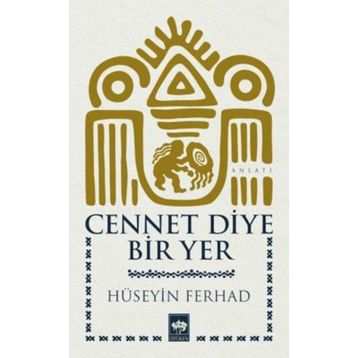 Cennet Diye Bir Yer - Hüseyin Ferhad