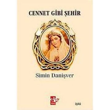 CENNET GIBI ŞEHİR - SIMIN DANİŞVER