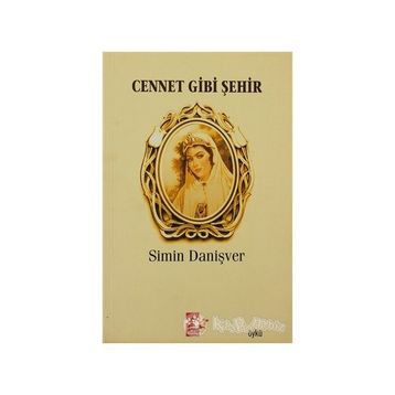 CENNET GIBI ŞEHİR - SIMIN DANİŞVER