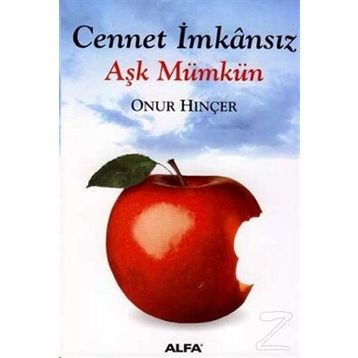 CENNET İMKÂNSIZ AŞK MÜMKÜN - ONUR HINÇER
