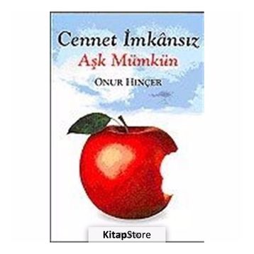 CENNET İMKÂNSIZ AŞK MÜMKÜN - ONUR HINÇER