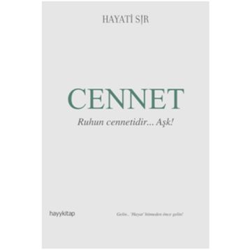 Cennet Ruhun Cennetidir Aşk - Hayati Sır