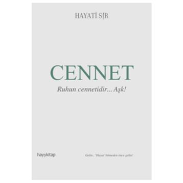 Cennet Ruhun Cennetidir Aşk - Hayati Sır