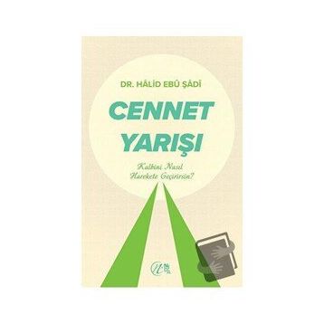 Cennet Yarışı - Halid Ebu Şadi