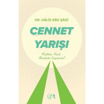 Cennet Yarışı - Halid Ebu Şadi