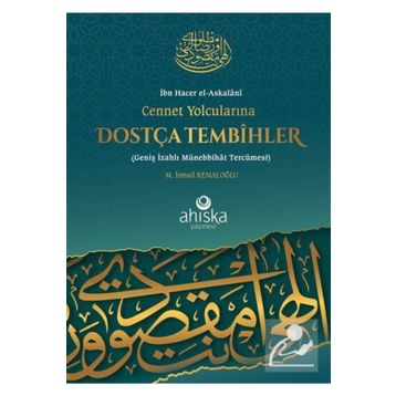 Cennet Yolcularına Dostça Tembihler - M. İsmail Kemaloğlu
