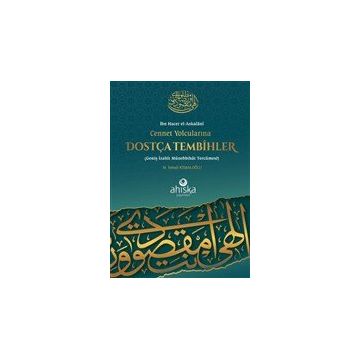 Cennet Yolcularına Dostça Tembihler - M. İsmail Kemaloğlu
