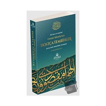 Cennet Yolcularına Dostça Tembihler - M. İsmail Kemaloğlu
