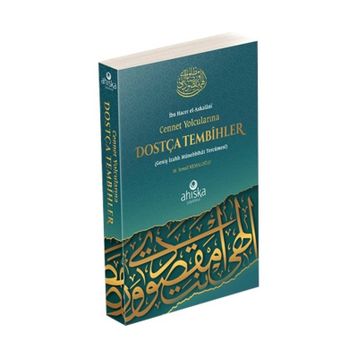 Cennet Yolcularına Dostça Tembihler - M. İsmail Kemaloğlu