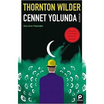 Cennet Yolunda - Thornton Wilder
