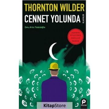 Cennet Yolunda - Thornton Wilder