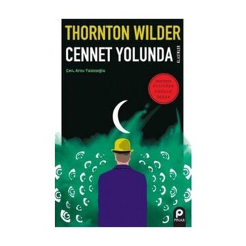 Cennet Yolunda - Thornton Wilder