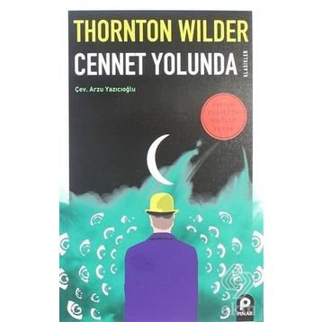 Cennet Yolunda - Thornton Wilder