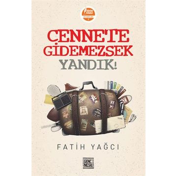 Cennete Gidemezsek Yandık! - Fatih Yağcı