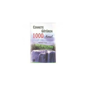 CENNETE GÖTÜREN 1000 AMEL - HEYET
