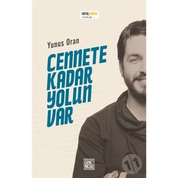 Cennete Kadar Yolun Var - Yunus Oran