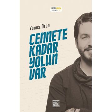 Cennete Kadar Yolun Var - Yunus Oran