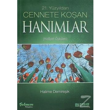 Cennete Koşan Hanımlar - Halime Demireşik