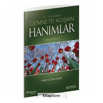Cennete Koşan Hanımlar - Halime Demireşik