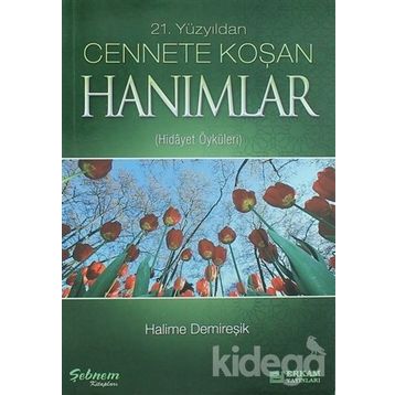 Cennete Koşan Hanımlar - Halime Demireşik