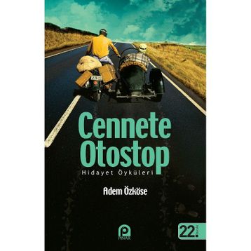 CENNETE OTOSTOP HIDAYET ÖKÜLERİ - ADEM ÖZKÖSE