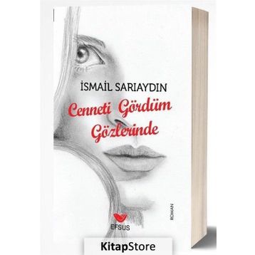 Cenneti Gördüm Gözlerinde - İsmail Sarıaydın