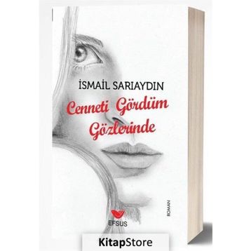 Cenneti Gördüm Gözlerinde - İsmail Sarıaydın