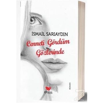 Cenneti Gördüm Gözlerinde - İsmail Sarıaydın