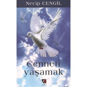CENNETI YAŞAMAK - NECIP CENGIL