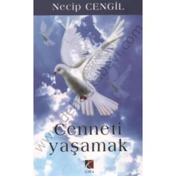 CENNETI YAŞAMAK - NECIP CENGIL